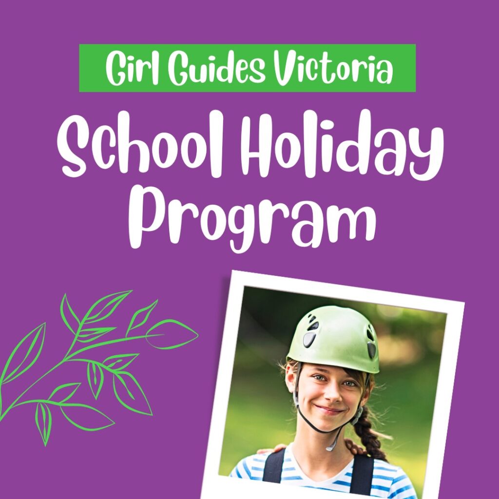 Girl Guides Victoria School Holiday Program Melbourne